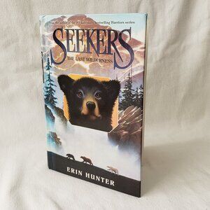 Seekers: The Last Wilderness Erin Hunter Book 4 2010 ISBN 9780061986819